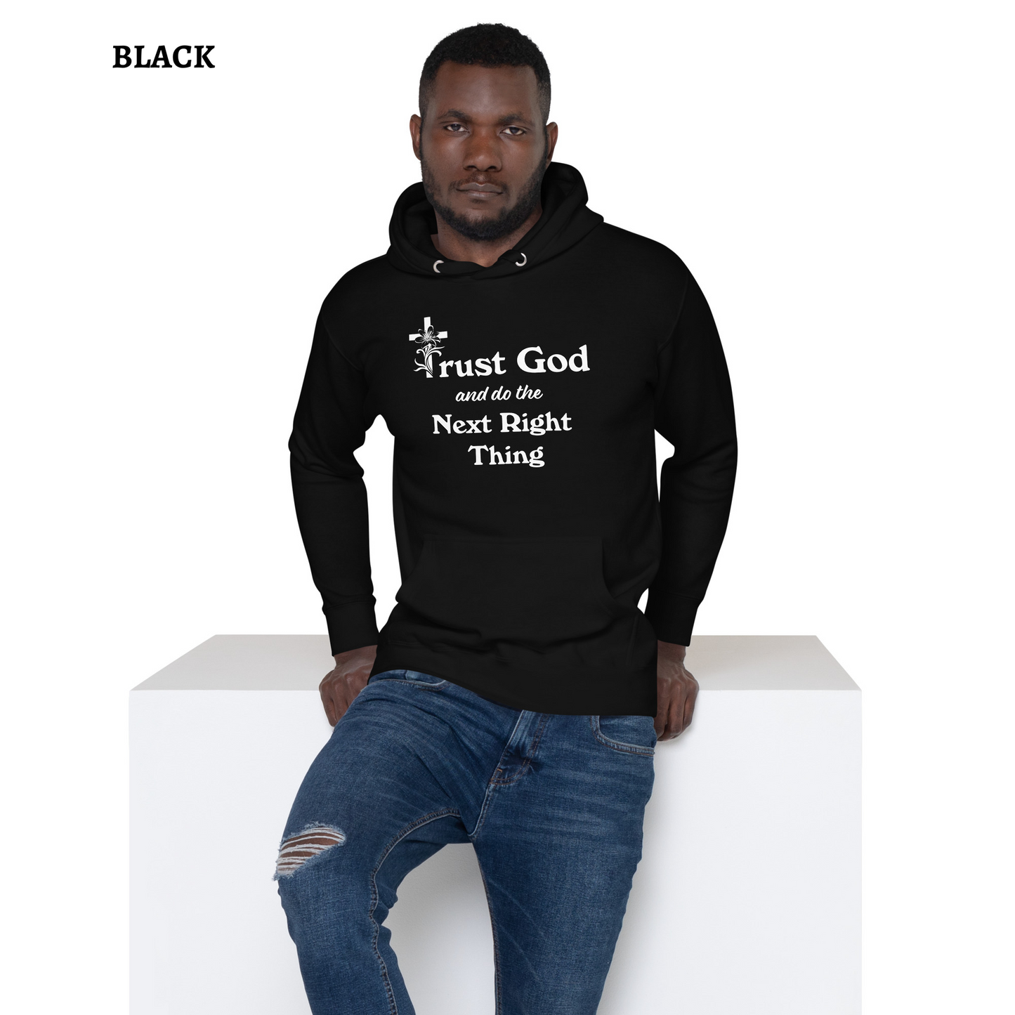 Proverbs 3 5 Trust God and Do the Next Right Thing Christianity Faith Unisex Hoodie