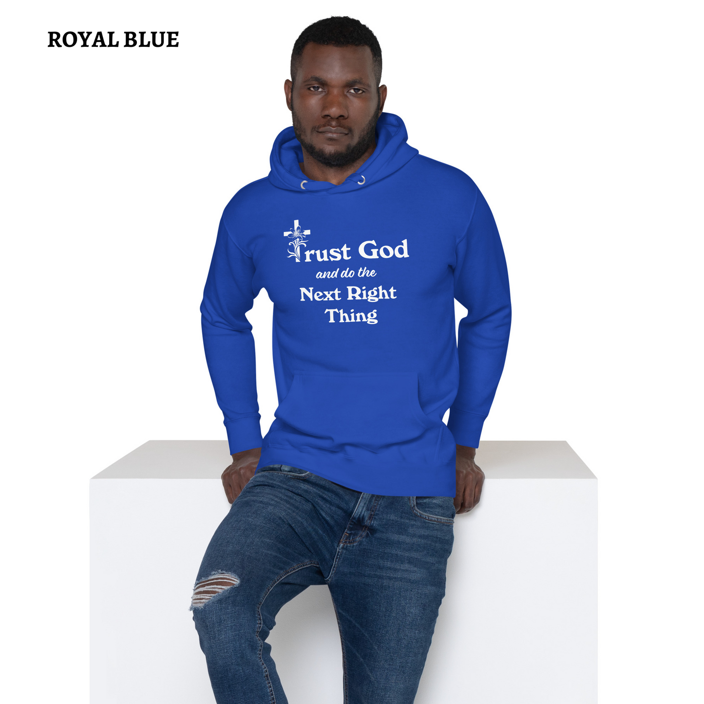 Proverbs 3 5 Trust God and Do the Next Right Thing Christianity Faith Unisex Hoodie