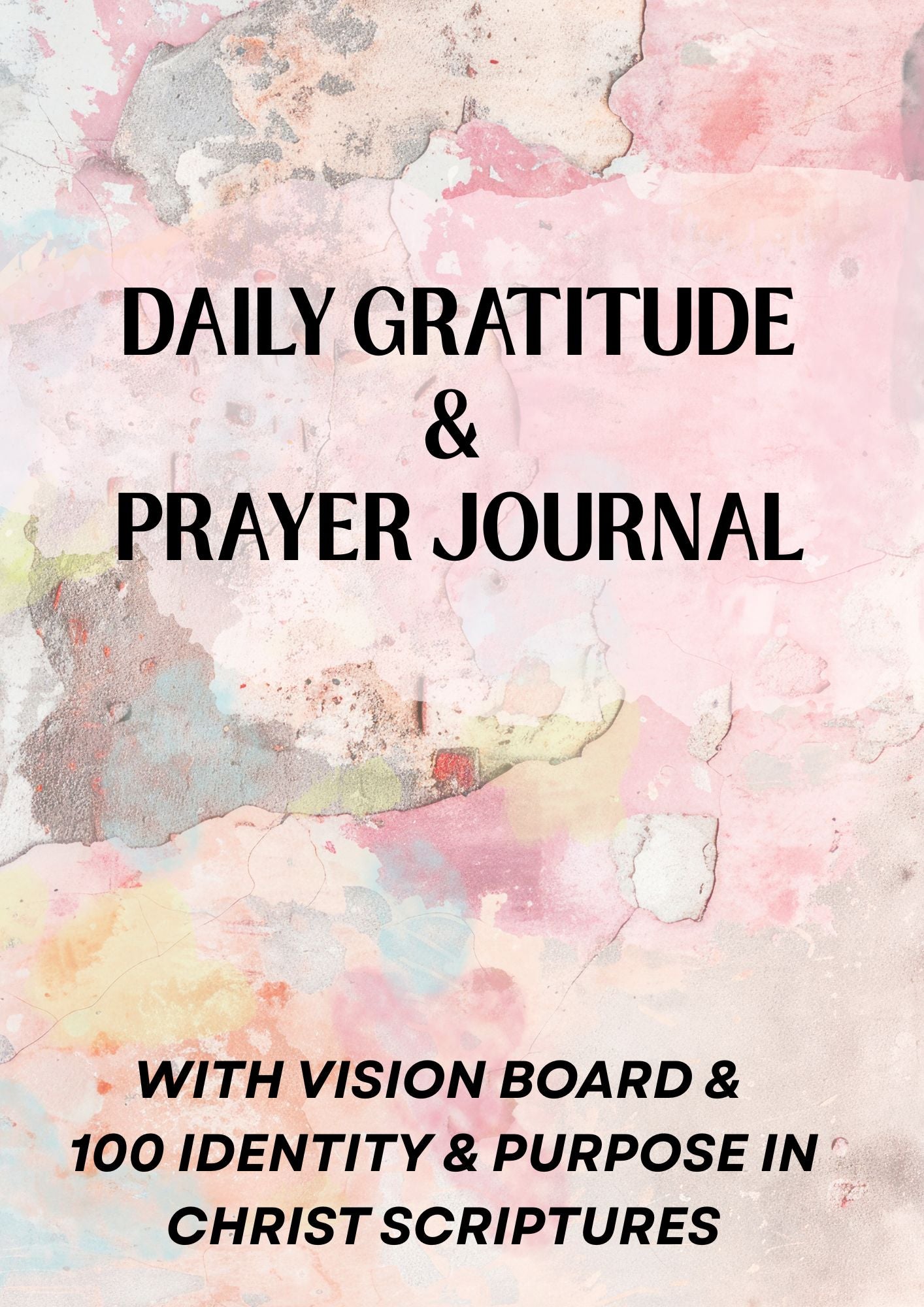 Daily Gratitude and Prayer Journal With Christian Vision Board and Identity in Christ Scriptures Digital Download