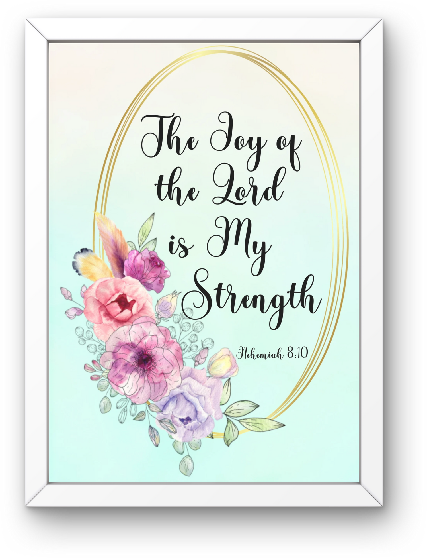 The Joy of the Lord is My Strength Digital Art Print