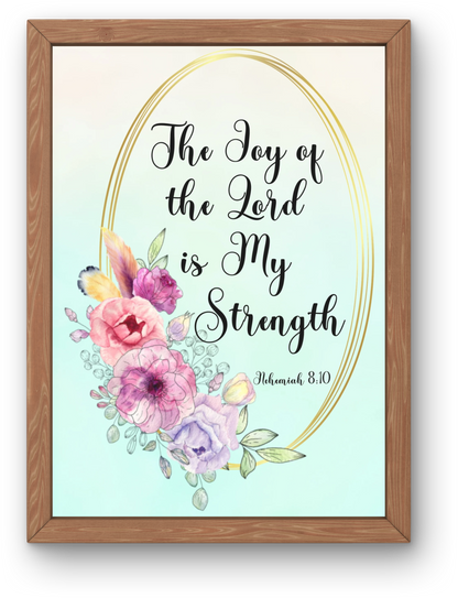 The Joy of the Lord Floral Modern Christian Art Digital Print