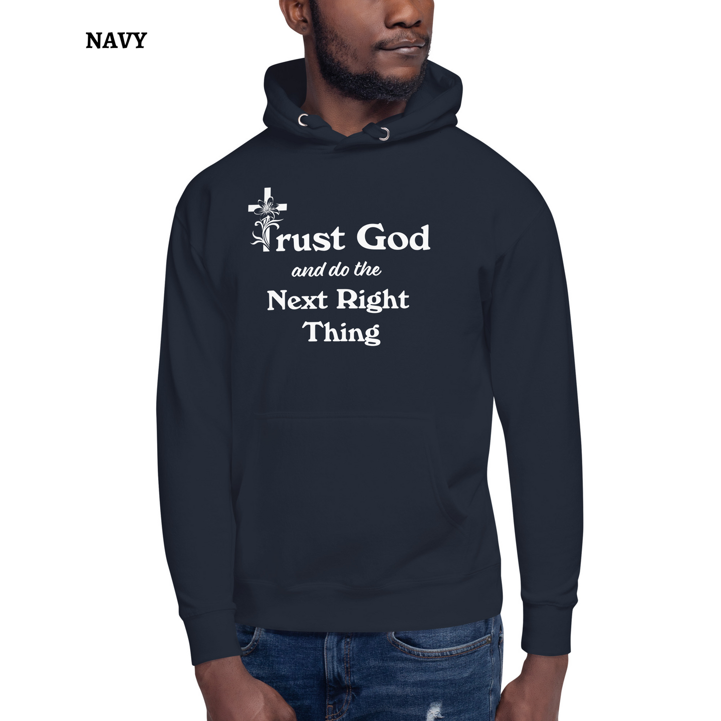 Proverbs 3 5 Trust God and Do the Next Right Thing Christianity Faith Unisex Hoodie