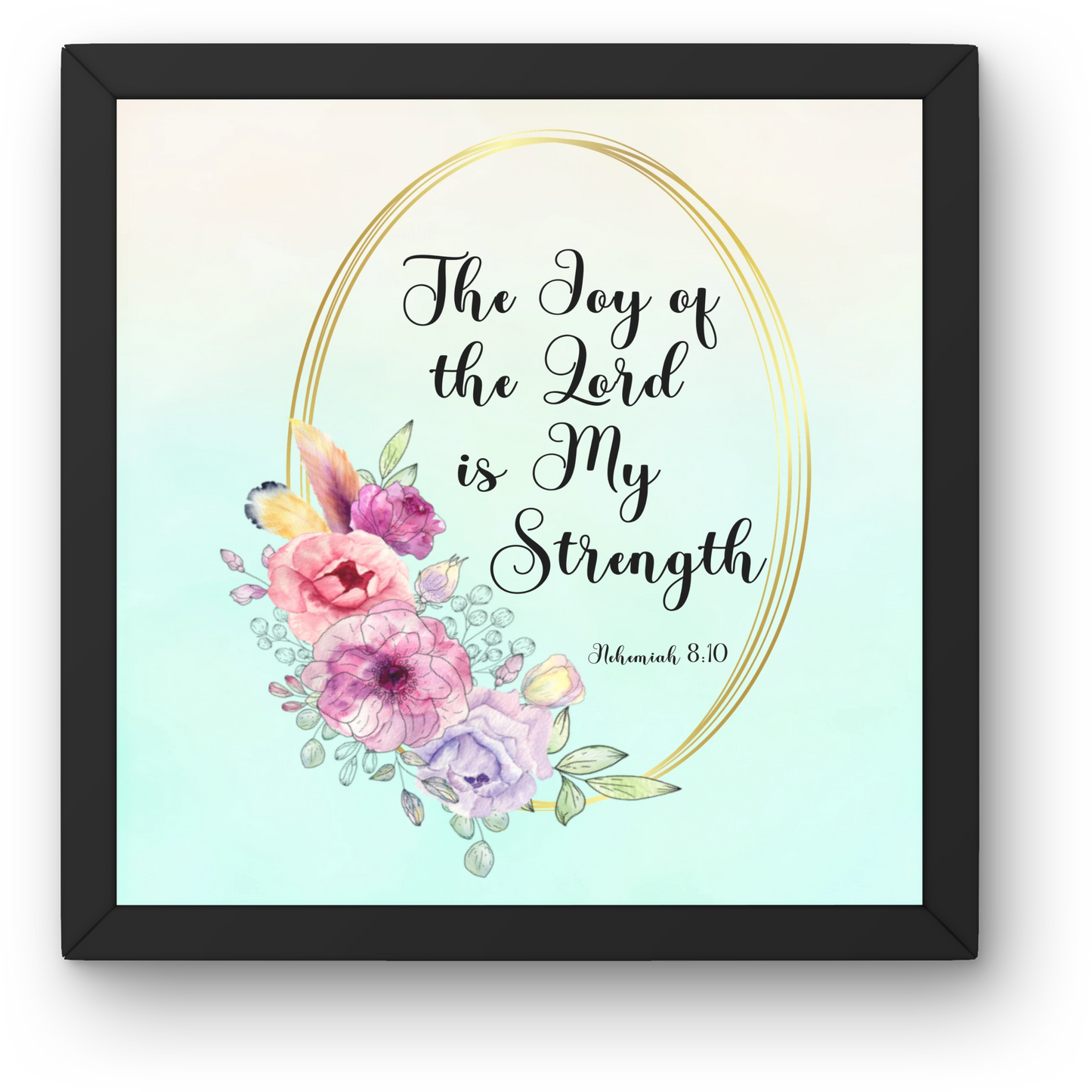 The Joy of the Lord Floral Modern Christian Art Digital Print