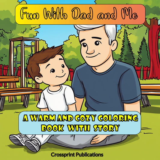 Comfy Cozy Dad and Me Warm Cozy Coloring Book With Story