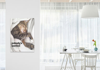 "Pobody's Nerfect" Cute Sleeping Cat Digital Art Print