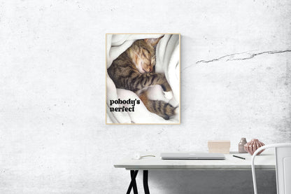 "Pobody's Nerfect" Cute Sleeping Cat Digital Art Print