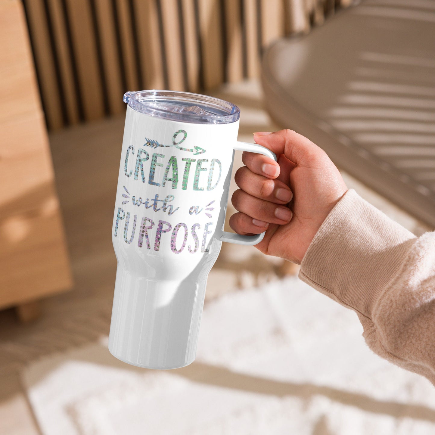 Created With a Purpose Travel mug with a handle