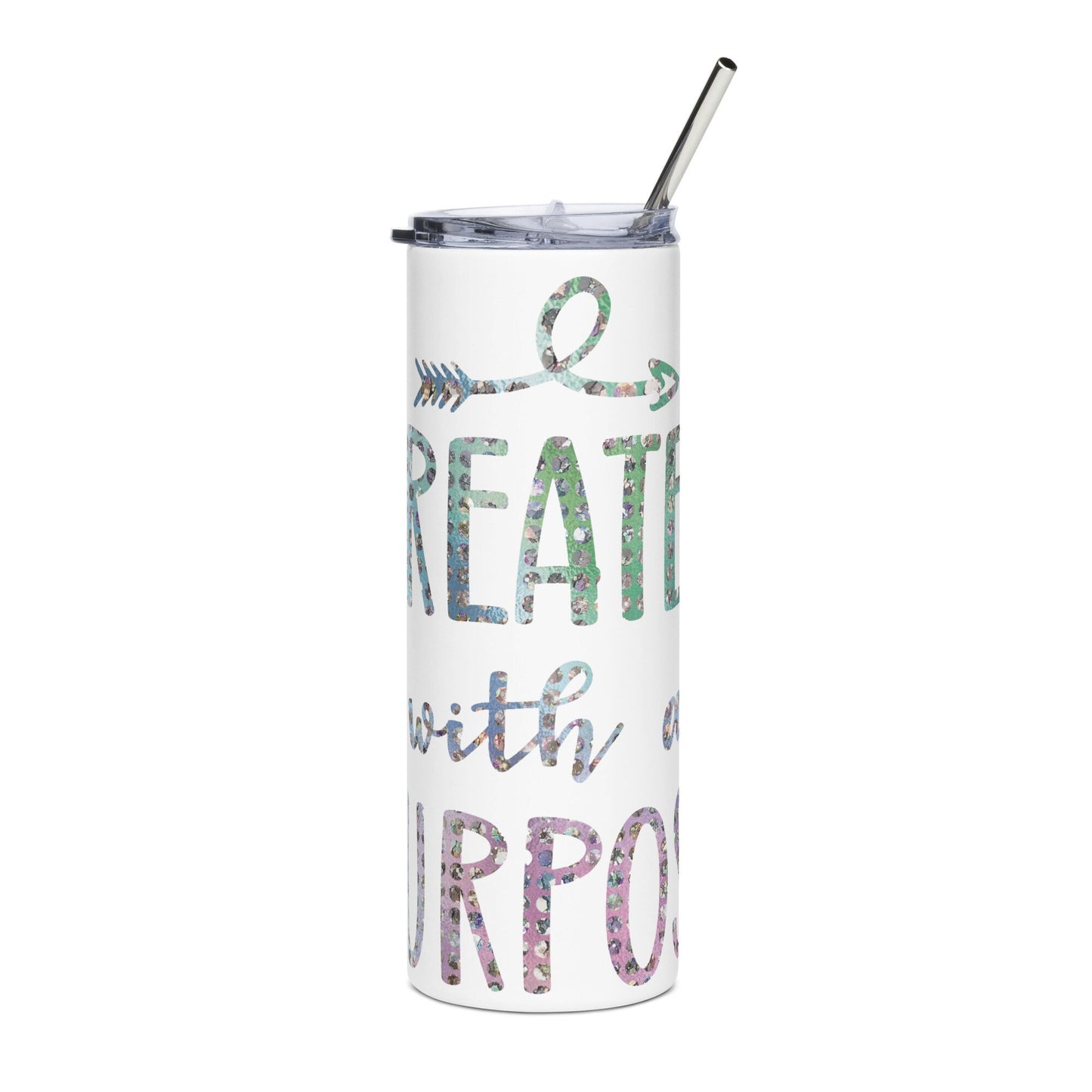 Created With a Purpose Stainless Steel Tumbler With Straw