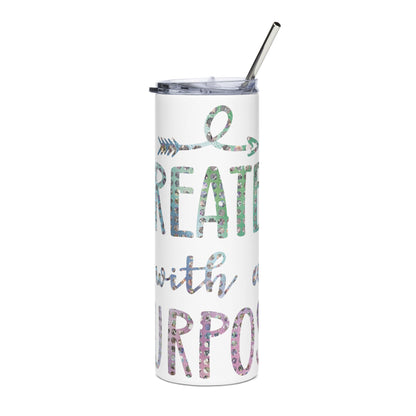 Created With a Purpose Stainless Steel Tumbler With Straw
