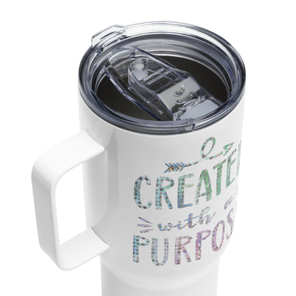 Created With a Purpose Travel mug with a handle
