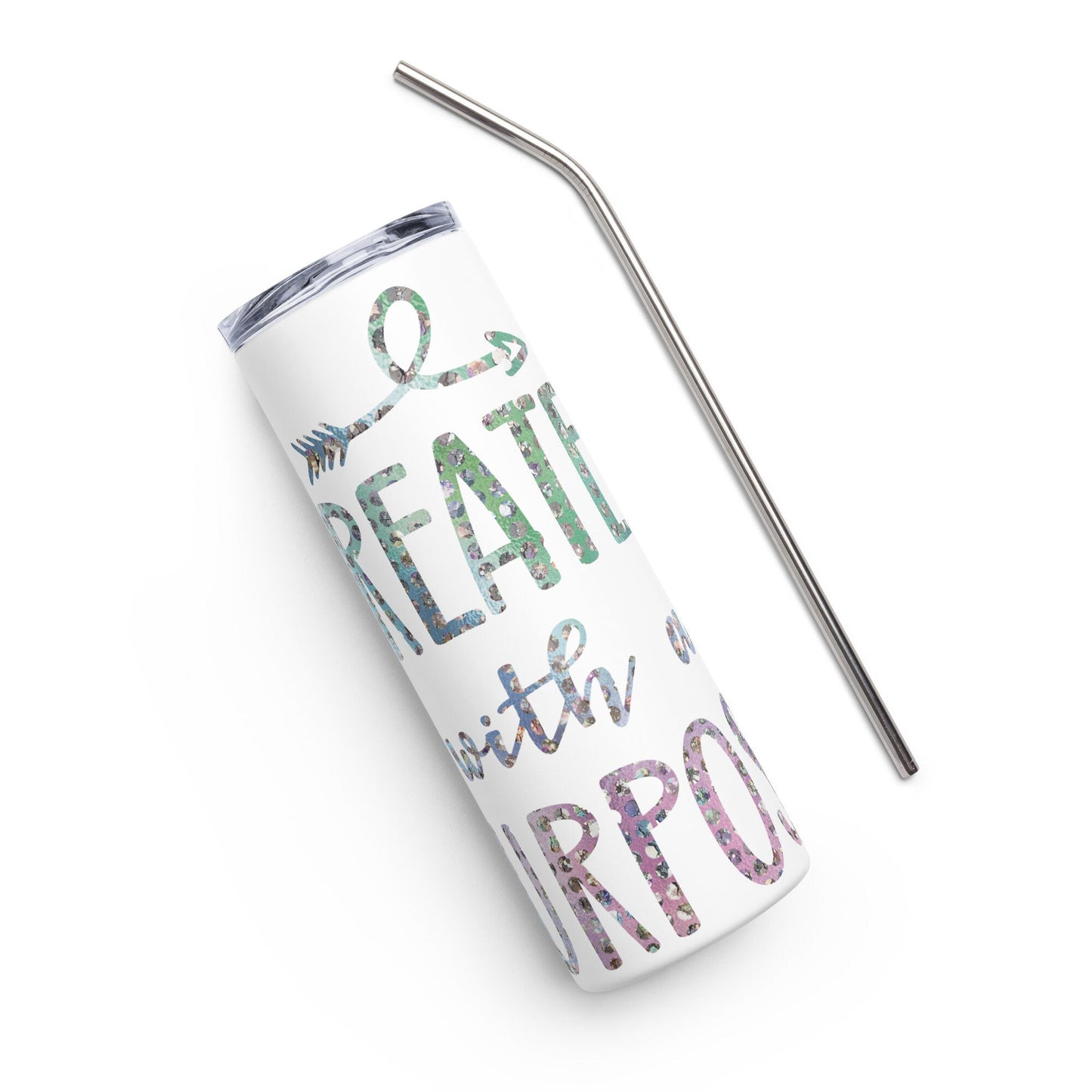 Created With a Purpose Stainless Steel Tumbler With Straw