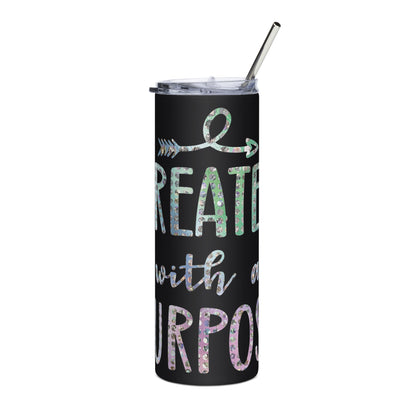 Created With a Purpose Stainless Steel Tumbler With Straw