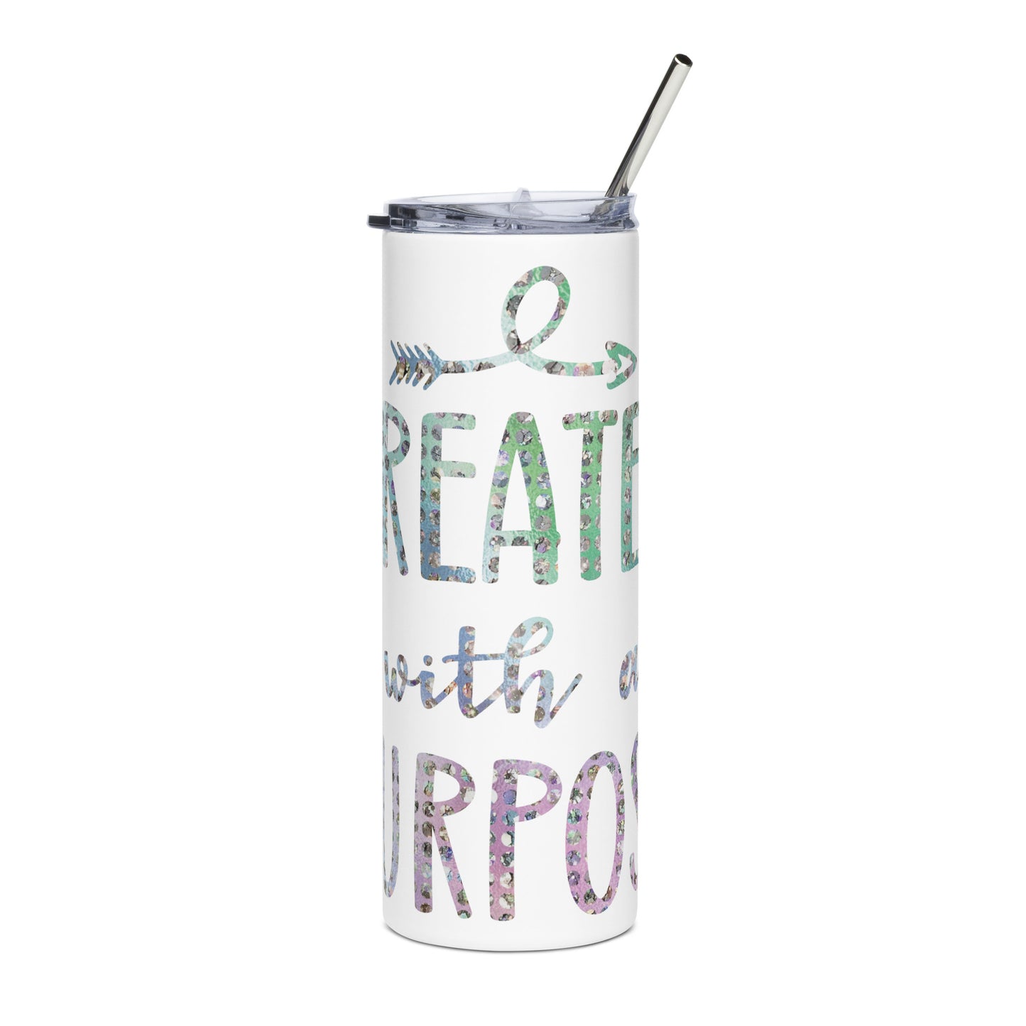 Created With a Purpose Stainless Steel Tumbler With Straw