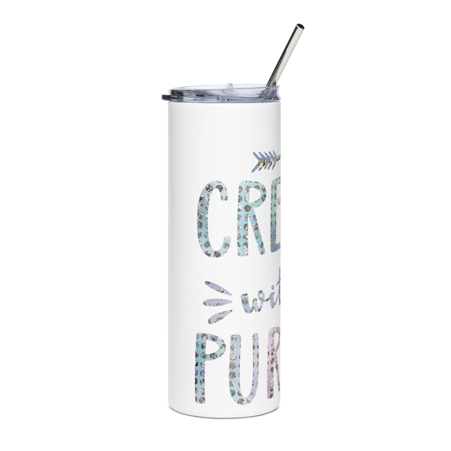 Created With a Purpose Stainless Steel Tumbler With Straw