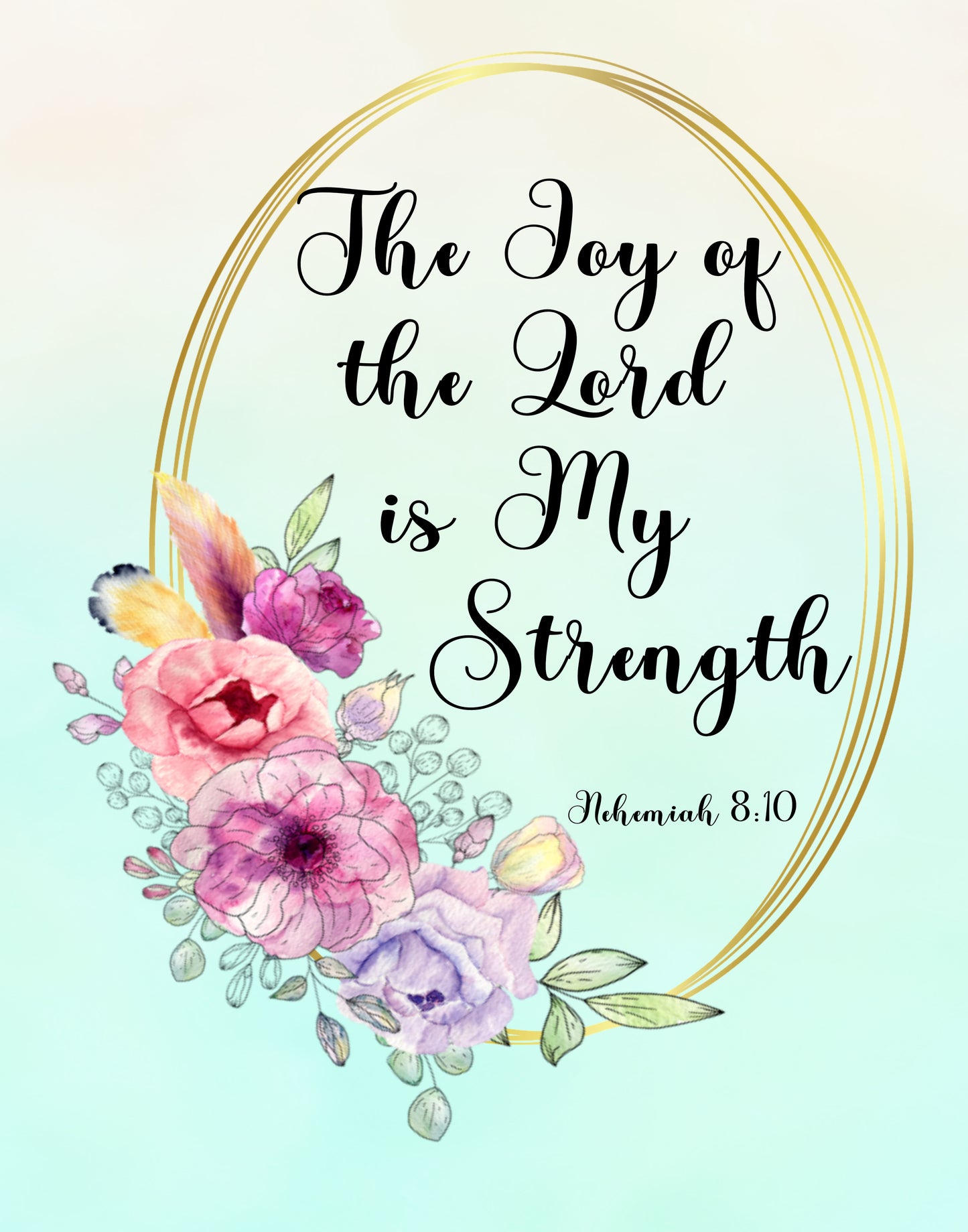 The Joy of the Lord Floral Modern Christian Art Digital Print