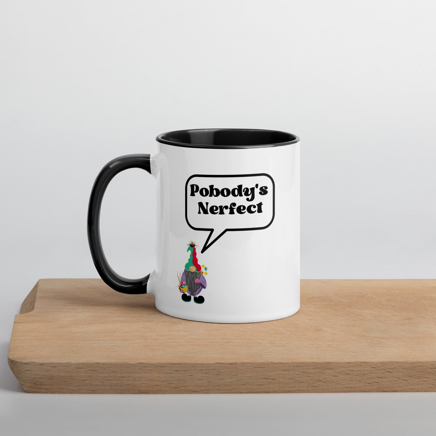 "Pobody's Nerfect" Gnome Coffee Mug with Color Inside