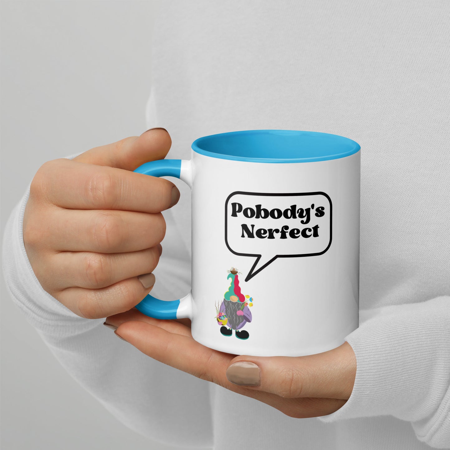 "Pobody's Nerfect" Gnome Coffee Mug with Color Inside
