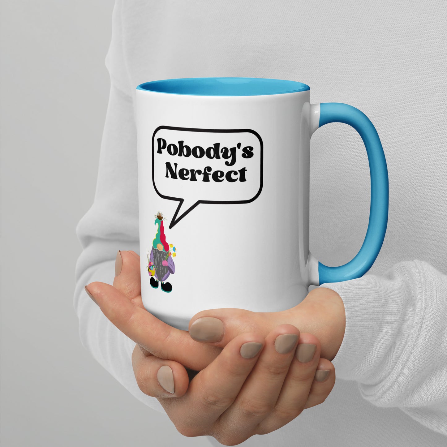 "Pobody's Nerfect" Gnome Coffee Mug with Color Inside