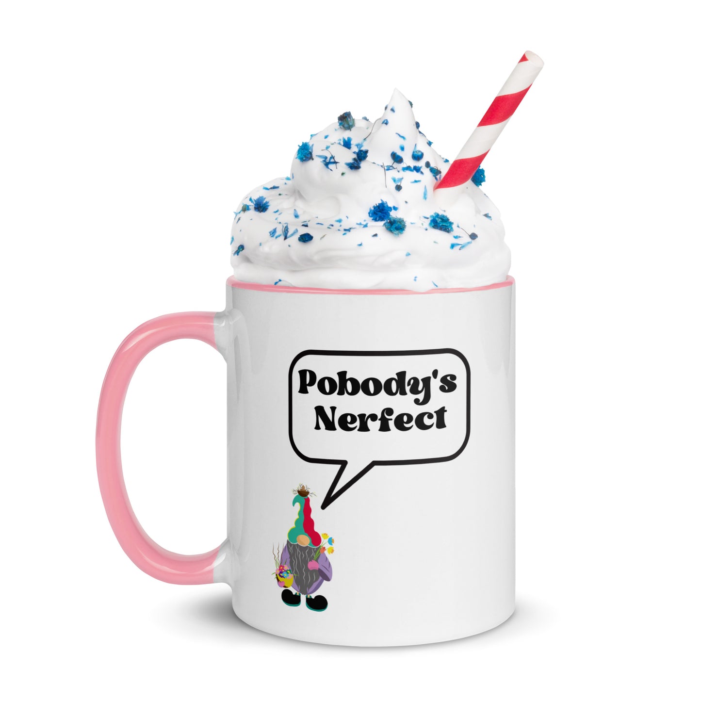 "Pobody's Nerfect" Gnome Coffee Mug with Color Inside