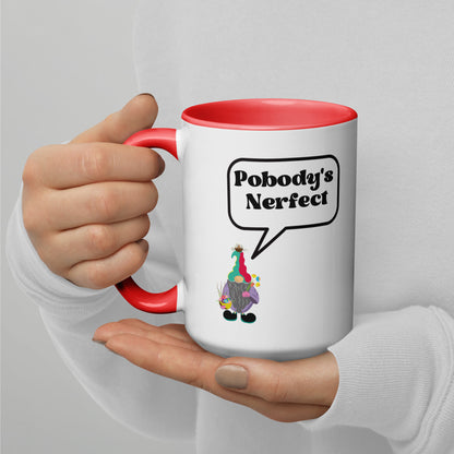 "Pobody's Nerfect" Gnome Coffee Mug with Color Inside