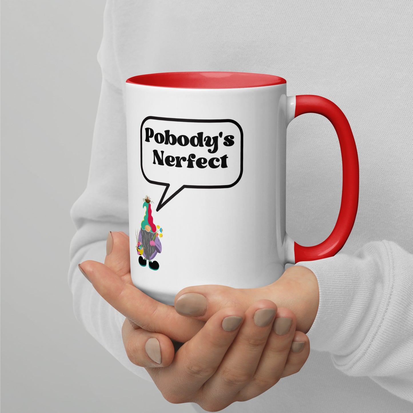 "Pobody's Nerfect" Gnome Coffee Mug with Color Inside
